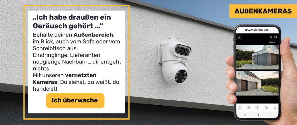 Entdecke unsere Au&szlig;enkameras