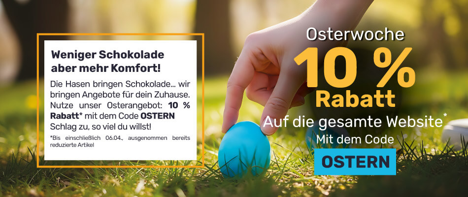 10 % Rabatt Auf die gesamte Website mit dem Code OSTERN