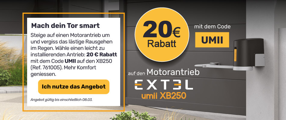 20€ Rabatt auf den Motorantrieb Extel mit dem Code UMII
