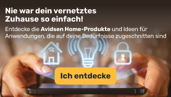 Entdecke die Avidsen Home-Produkte und die m&ouml;glichen Szenarien