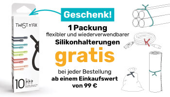 1 Packung flexibler und wiederverwendbarer Silikonhalterungen GRATIS ab einem Einkaufswert von 99 €
